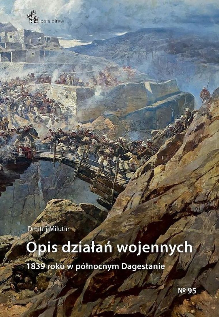 Opis działań wojennych 1839 roku w północnym Dagestanie