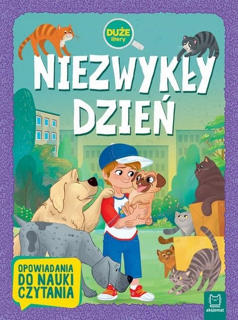 Opowiadania do nauki czytania. Niezwykły dzień