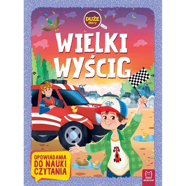 Opowiadania do nauki czytania. Wielki wyścig. Duże litery