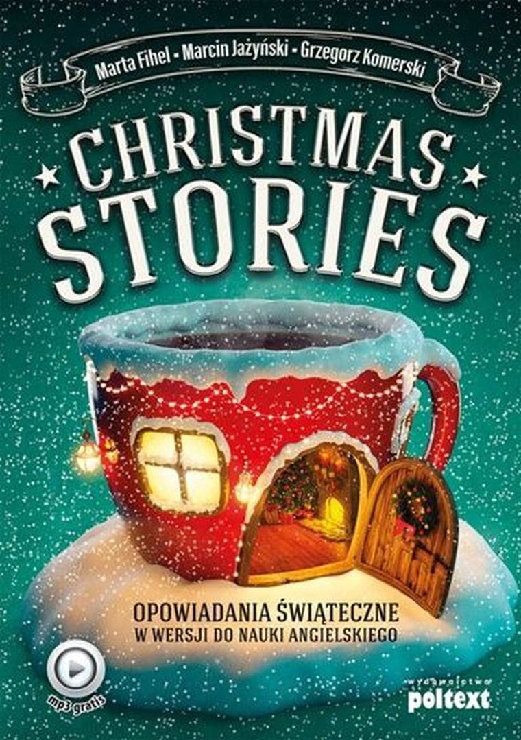 Opowiadania świąteczne. Christmas stories w wersji do nauki angielskiego