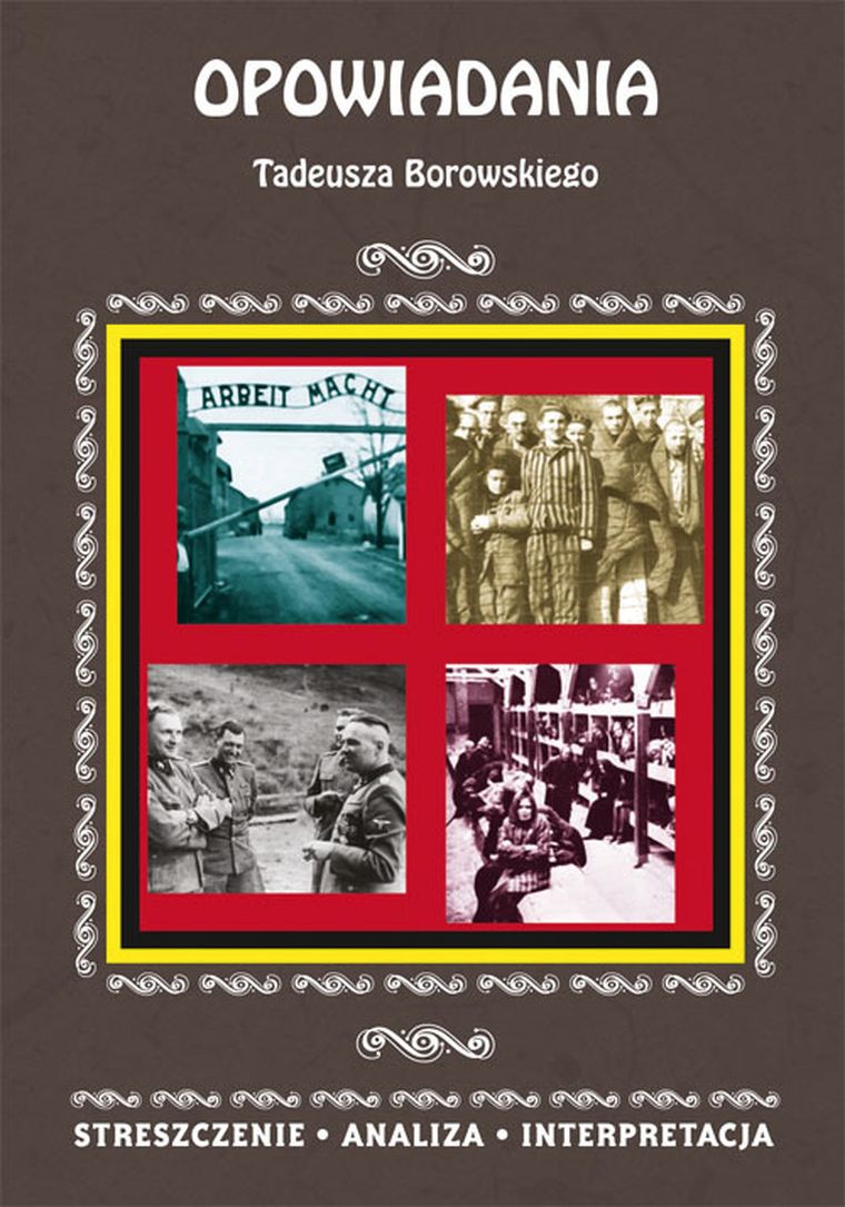 Opowiadania Tadeusza Borowskiego