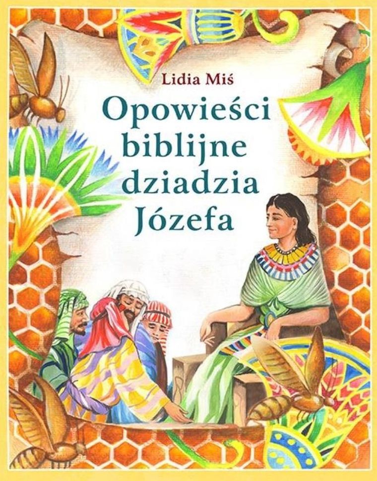 Opowieści biblijne dziadzia Józefa. Tom 1