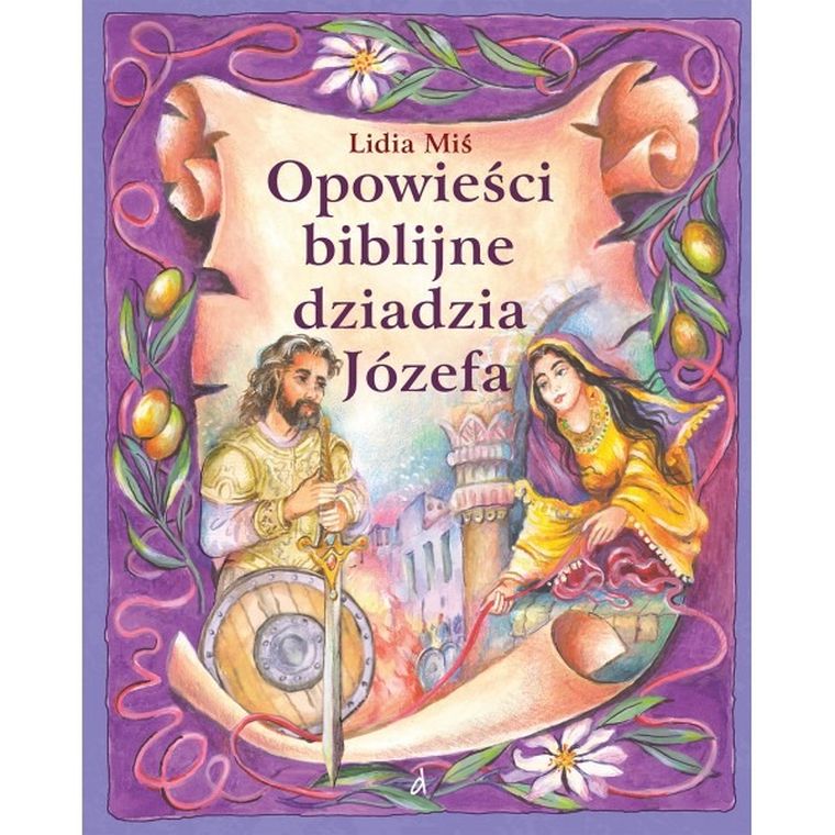 Opowieści biblijne dziadzia Józefa. Tom 5