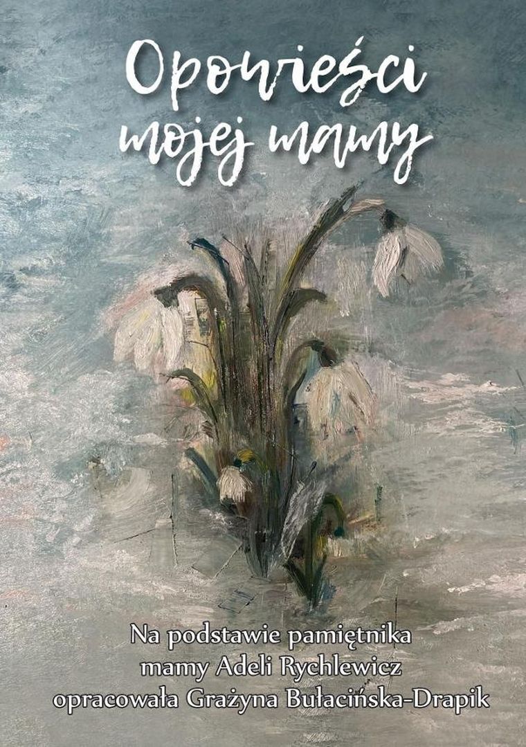 Opowieści mojej mamy