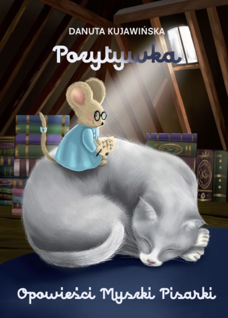 Opowieści Myszki Pisarki. Pozytywka