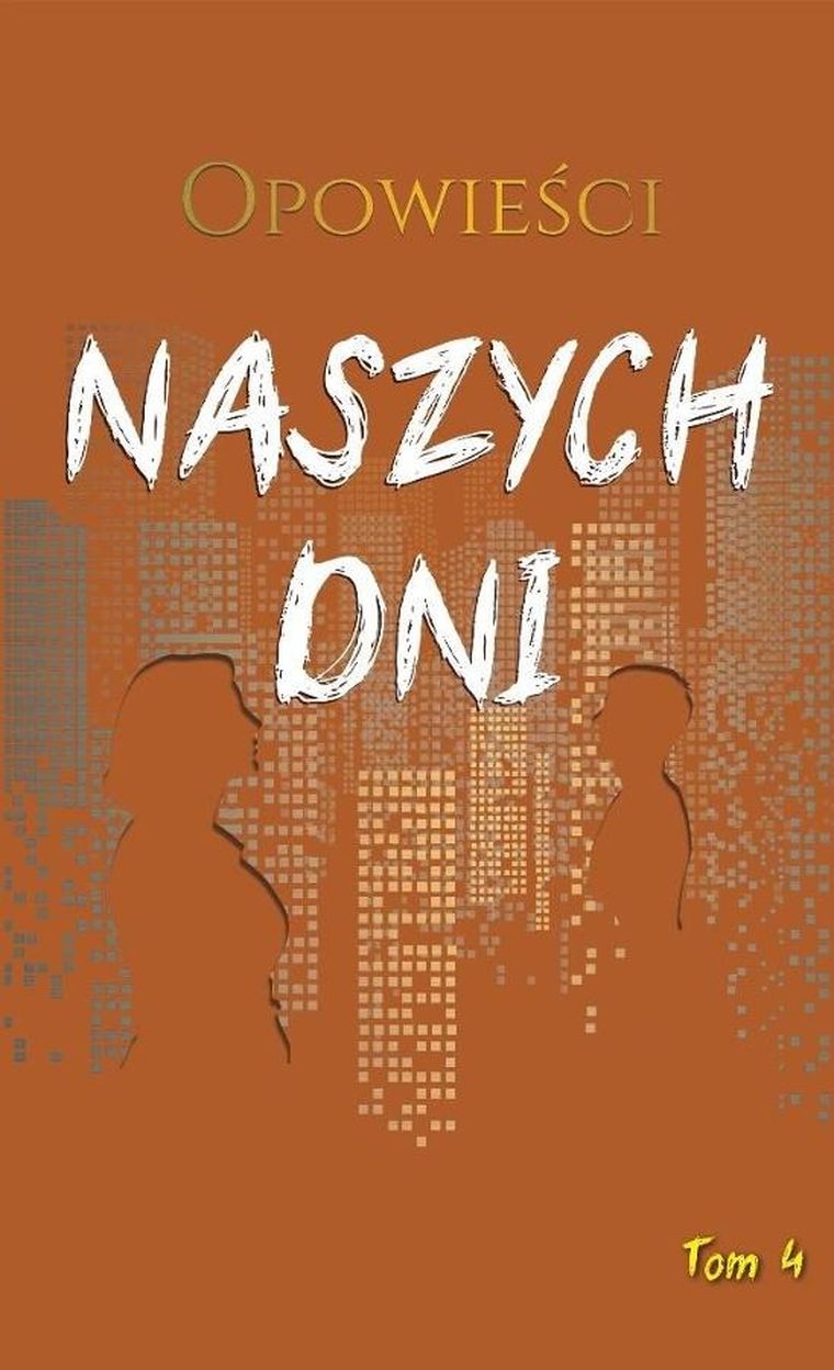 Opowieści naszych dni