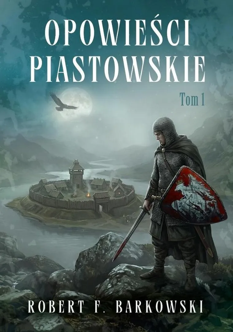 Opowieści piastowskie. Tom 1