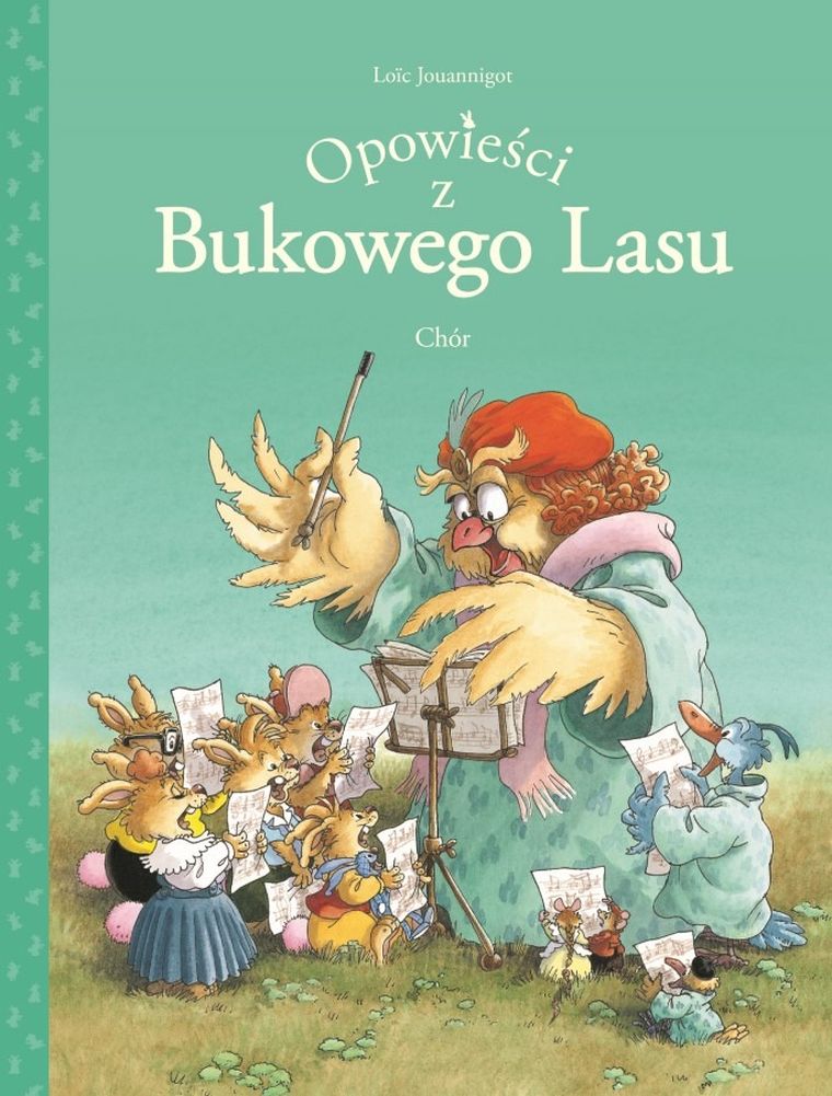 Opowieści z Bukowego Lasu. Tom 2. Chór