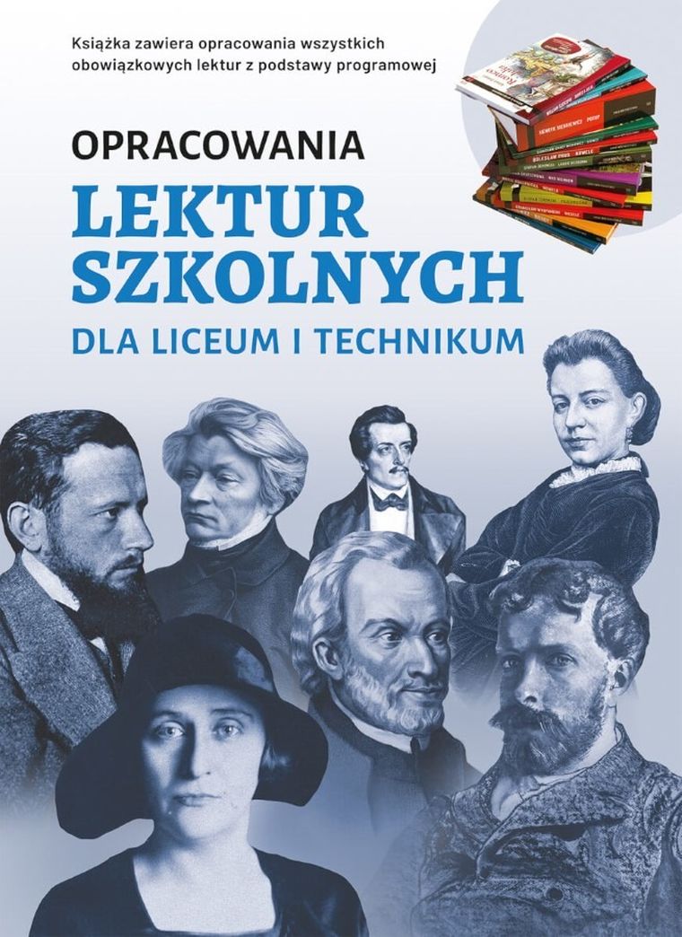 Opracowania lektur szkolnych dla Liceum i technikum