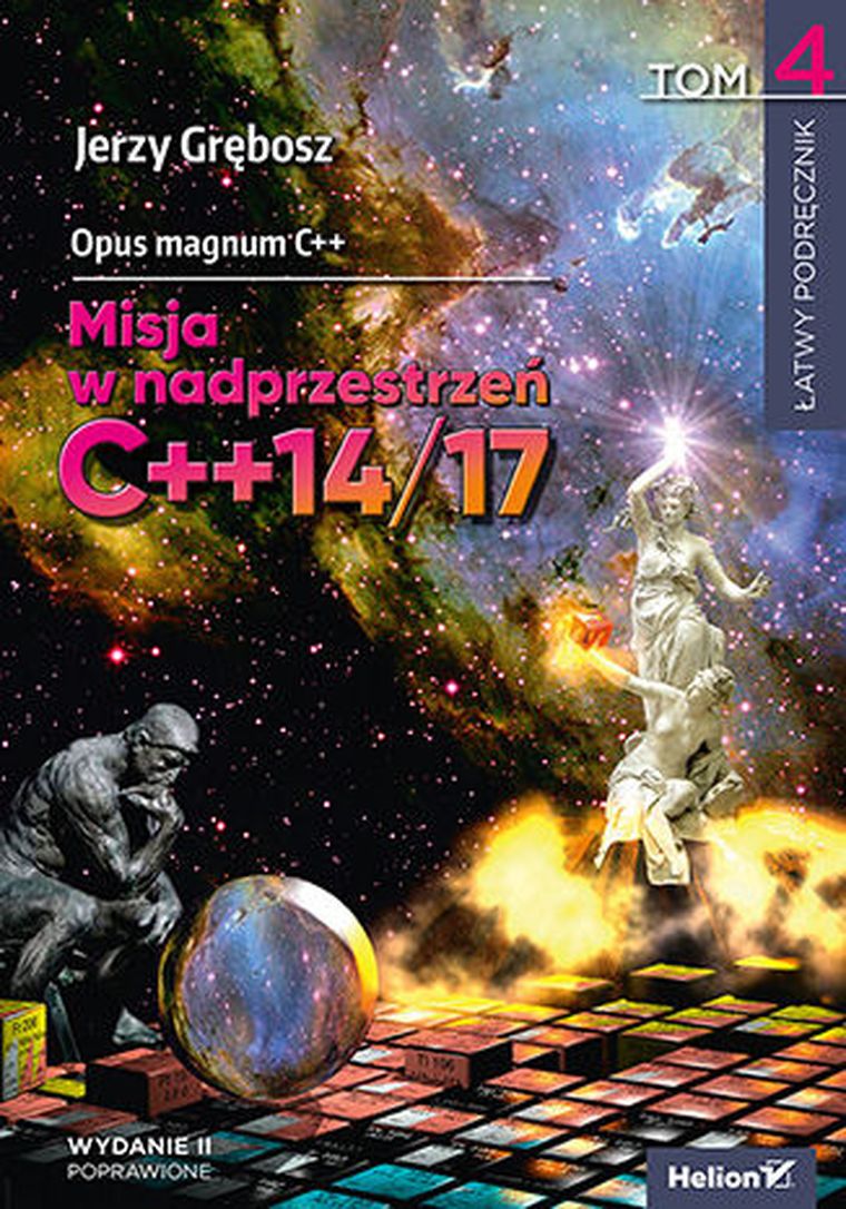 Opus magnum C++. Misja w nadprzestrzeń C++14/17. Tom 4