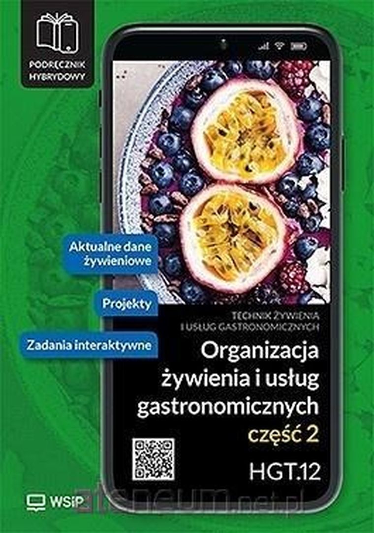 Organizacja żywienia i usług gastronomicznych. Kwalifikacja HGT. 12. Podręcznik do zawodu technik żywienia i usług gastronomicznych. Część 2