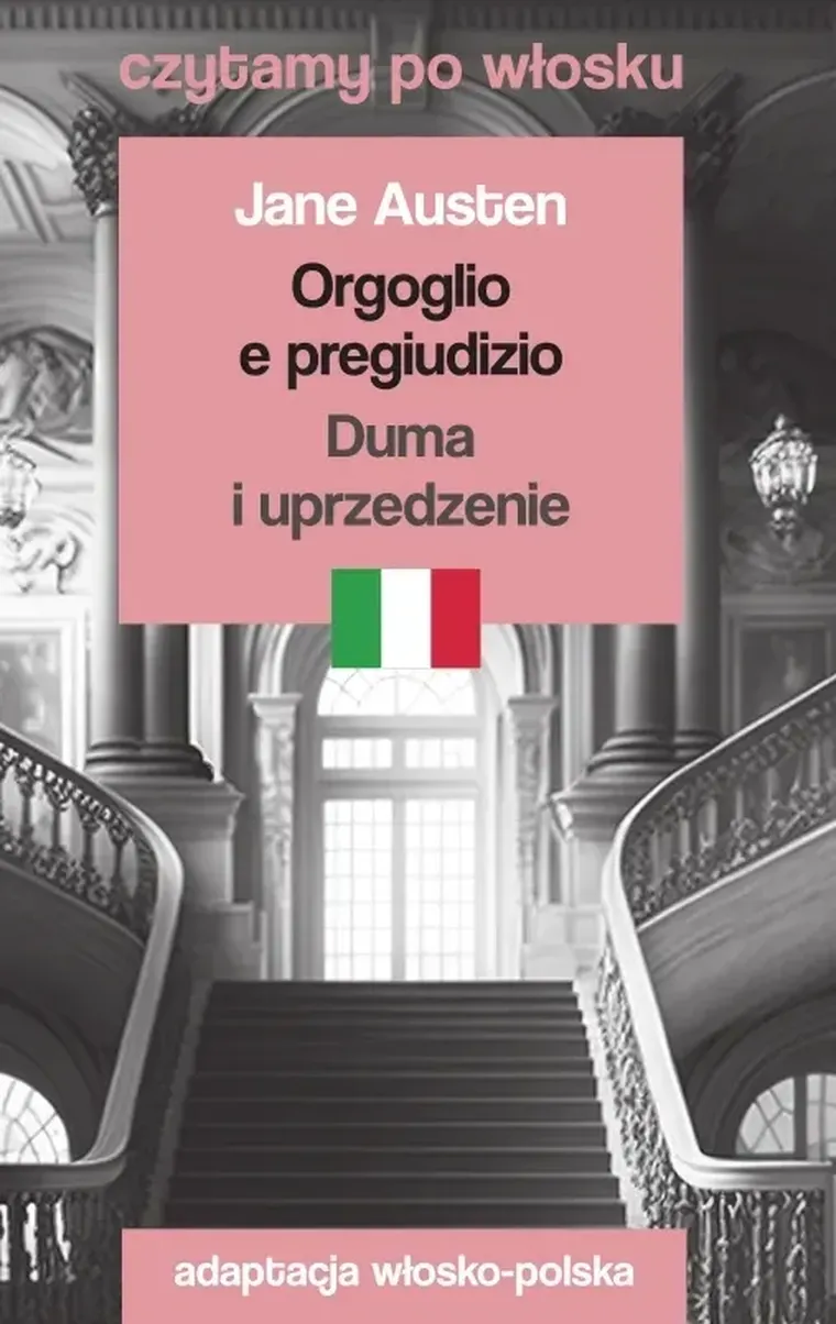 Orgoglio e pregiudizio. Duma i uprzedzenie. Czytamy po włosku