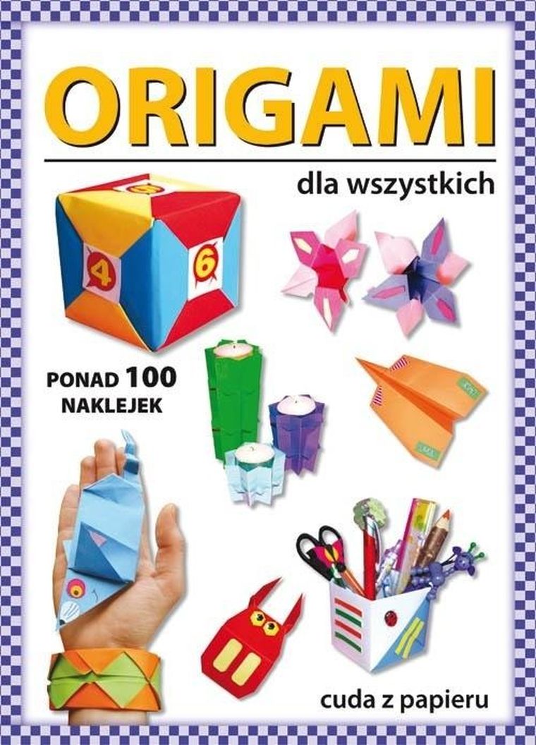 Origami dla wszystkich. Ponad 100 naklejek