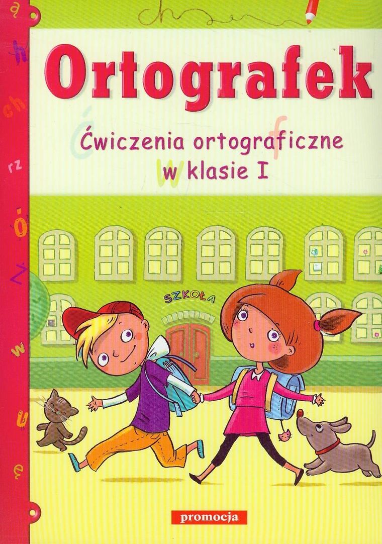 Ortografek. Ćwiczenia ortograficzne w klasie I