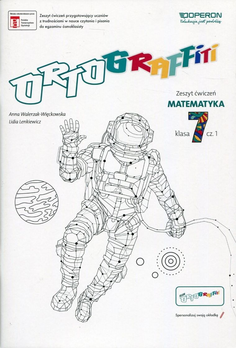 Ortograffiti 7. Matematyka. Zeszyt ćwiczeń. Część 1