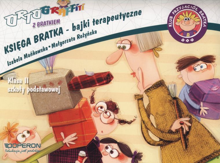 Ortograffiti z Bratkiem. Księga Bratka 2. Bajki terapeutyczne