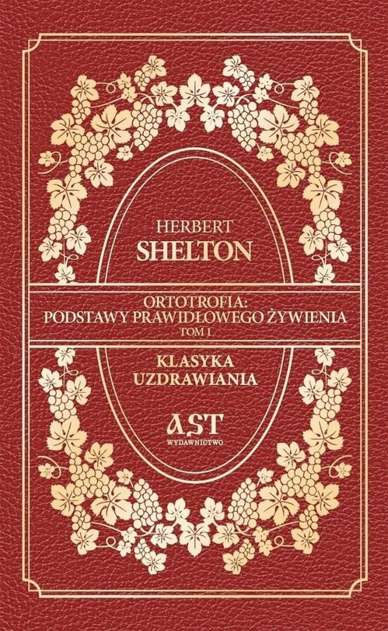 Ortotrofia: Podstawy prawidłowego żywienia. Tom 1