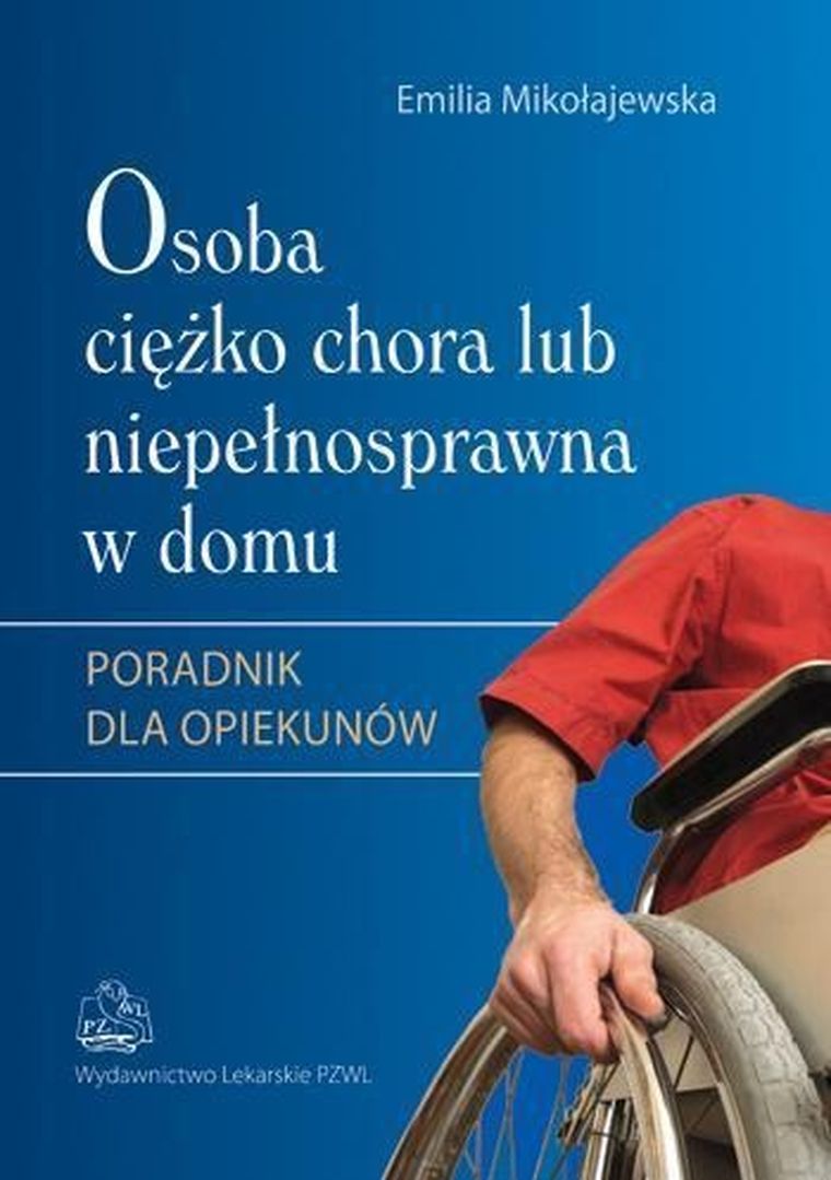Osoba ciężko chora lub niepełnosprawna