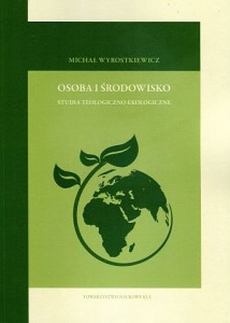 Osoba i środowisko. Studia teologiczno-moralne