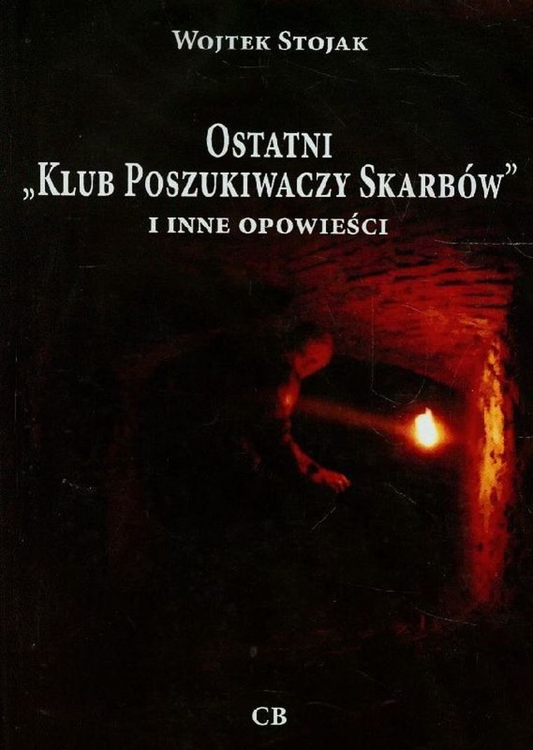 Ostatni Klub poszukiwaczy Skarbów i inne opowieści