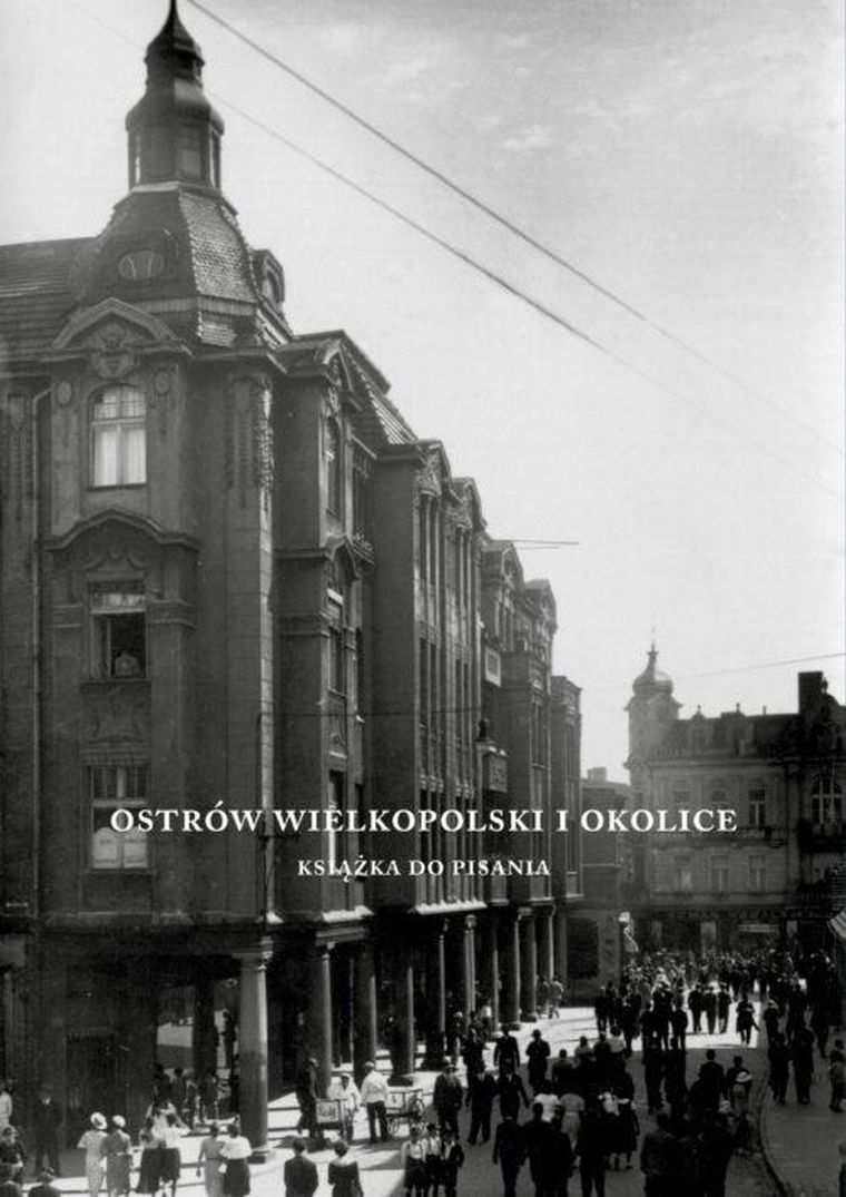 Ostrów Wielkopolski. Książka do pisania