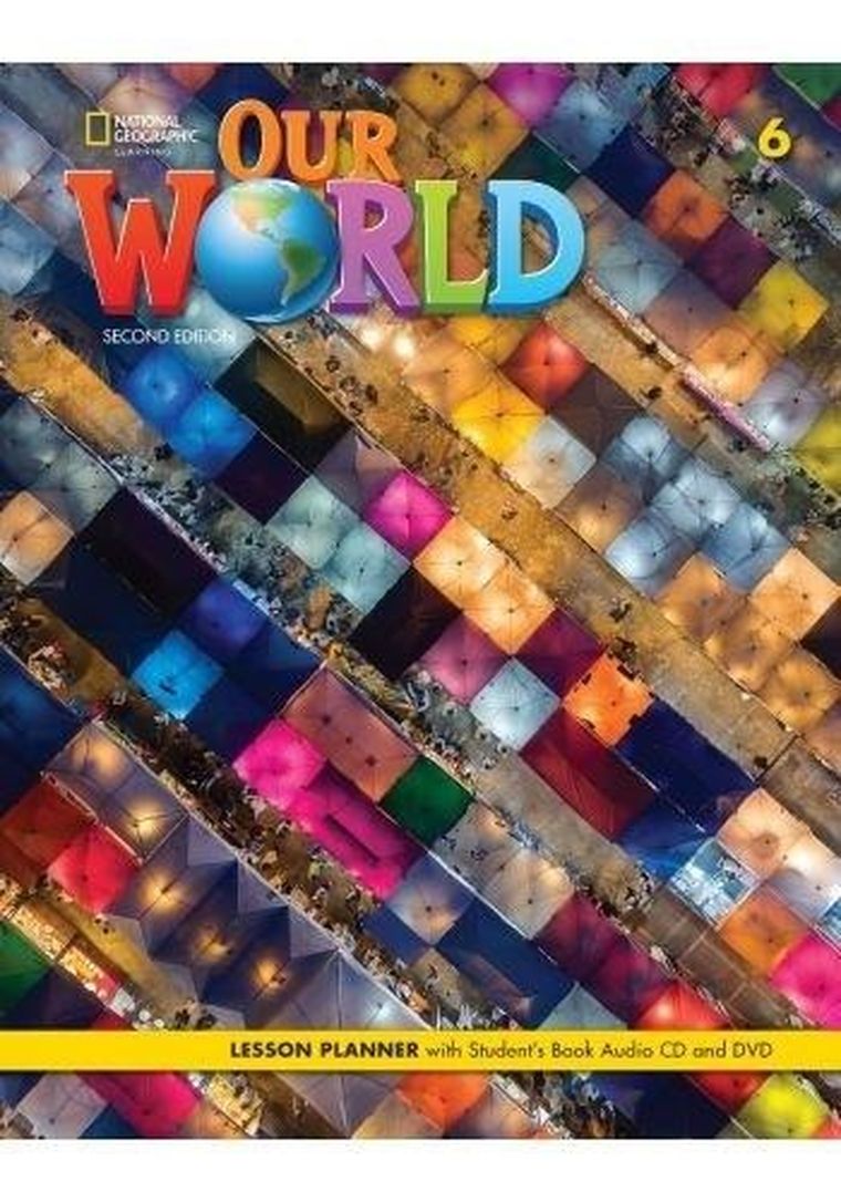Our World 6. 2nd edition. Lesson Planner + Student's Book