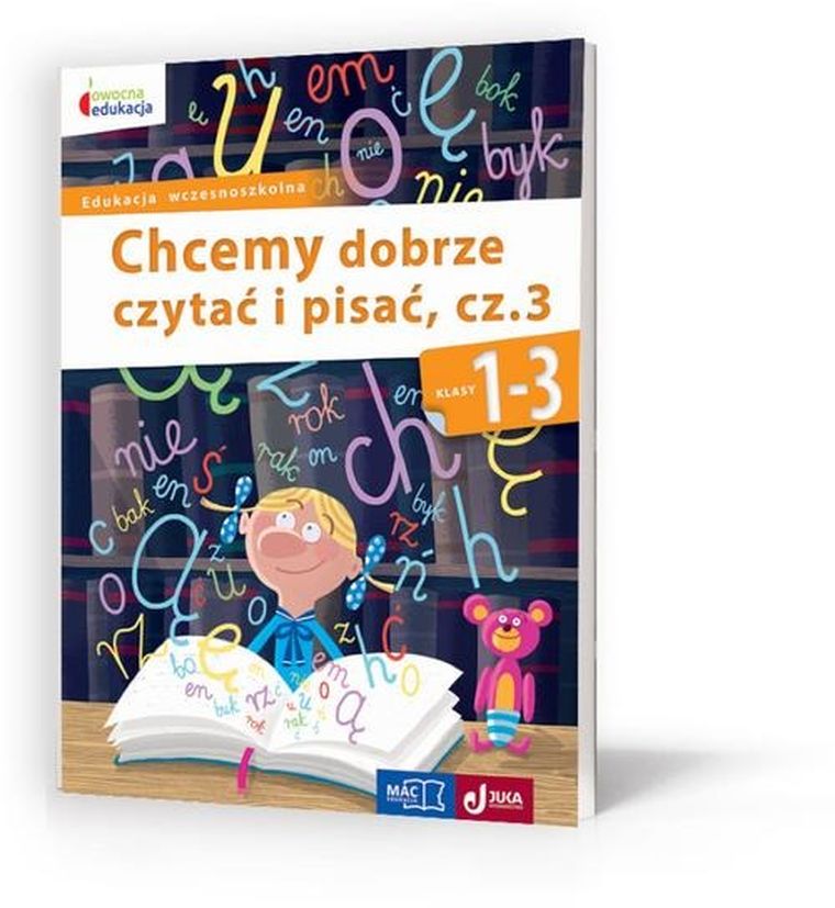 Owocna edukacja 1-3. Chcemy dobrze czytać i pisać. Część 3