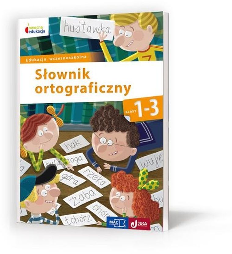 Owocna edukacja. Słownik ortograficzny 1-3