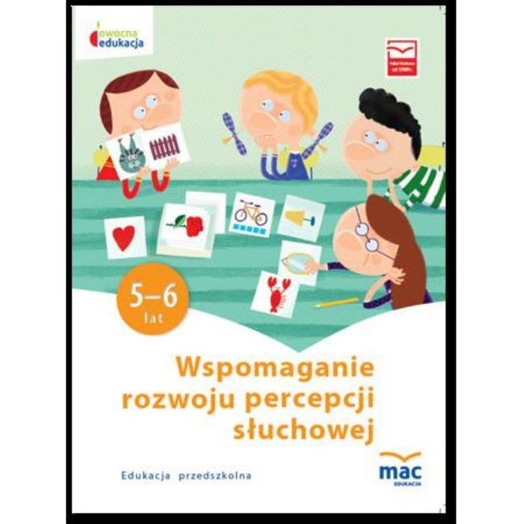 Owocna edukacja. Szkoła Podstawowa. Wspomaganie rozwoju percepcji słuchowej