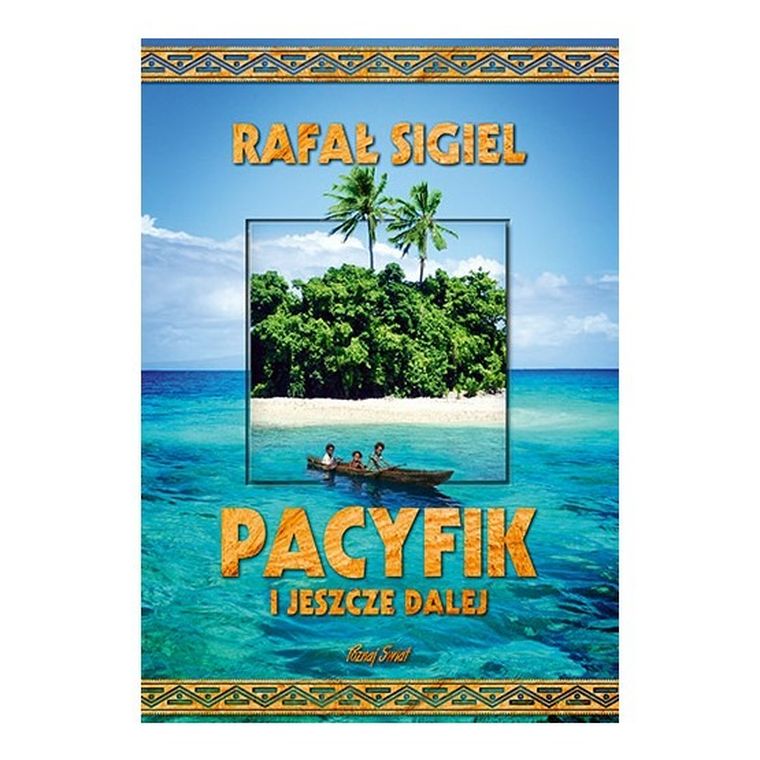 Pacyfik i jeszcze dalej