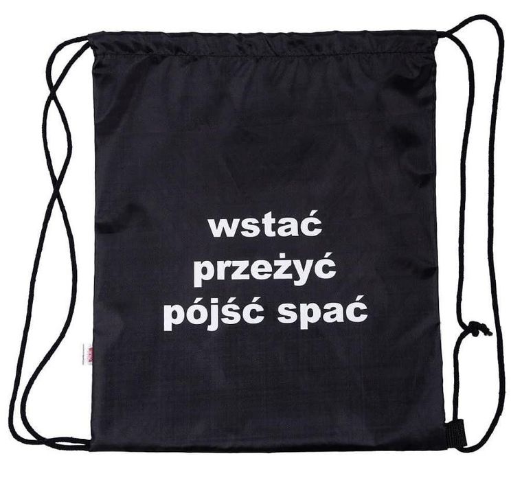 Pajacyk, worek sportowy, Wstać przeżyć pójść spać