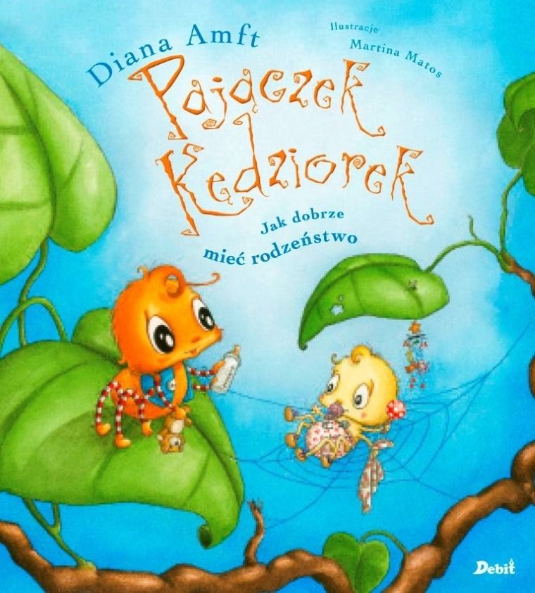 Pajączek Kędziorek. Jak dobrze mieć rodzeństwo