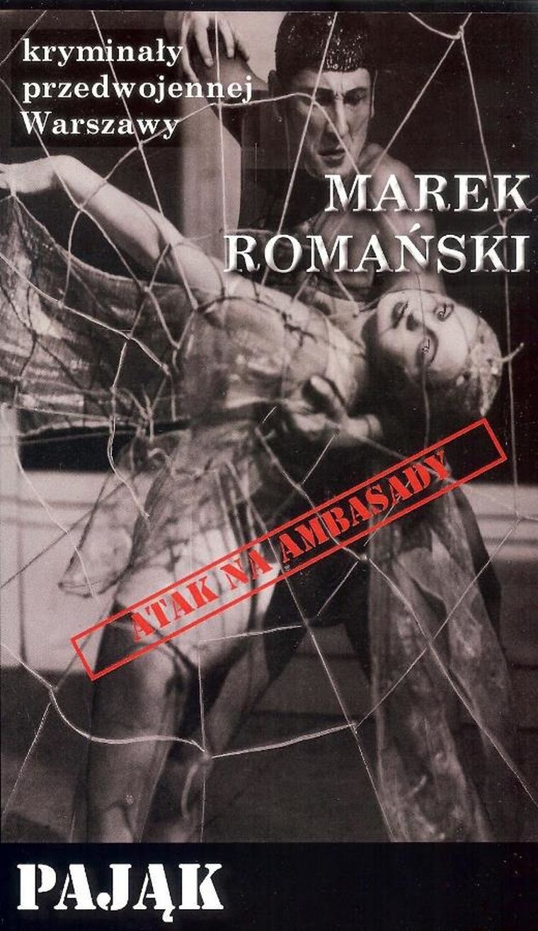 Pająk. Atak na ambasady