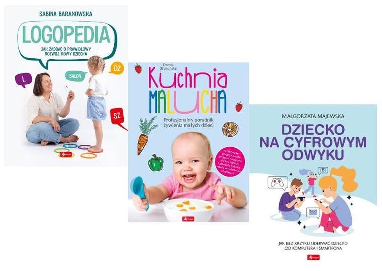 Pakiet: Poradniki. Logopedia + Kuchnia malucha + Dziecko na cyfrowym odwyku