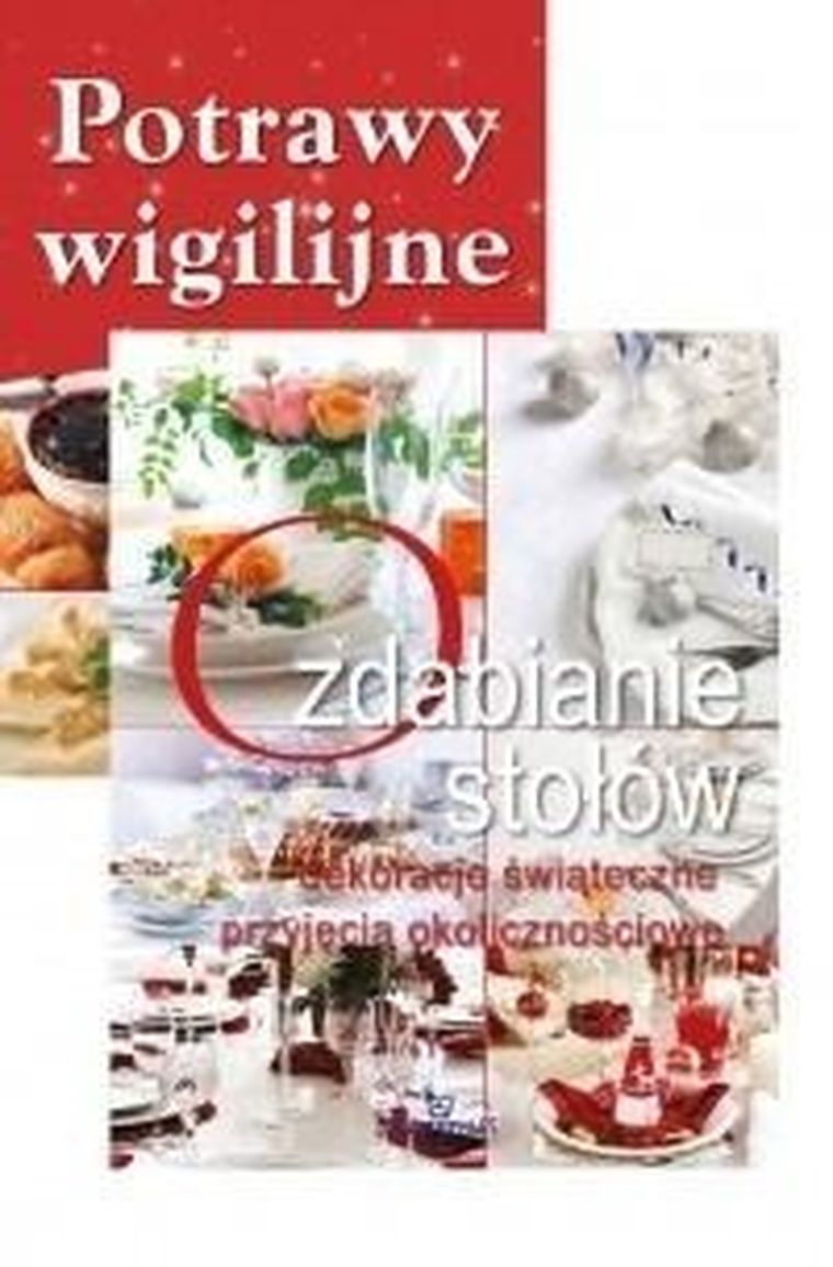 Pakiet: Potrawy wigilijne + Ozdabianie stołów
