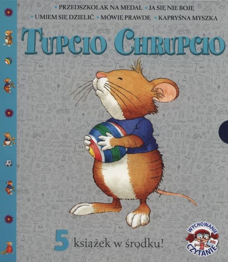 Pakiet: Tupcio Chrupcio. Przedszkolak na medal + Ja się nie boję + Umiem się dzielić + Mówię prawdę + Kapryśna Myszka