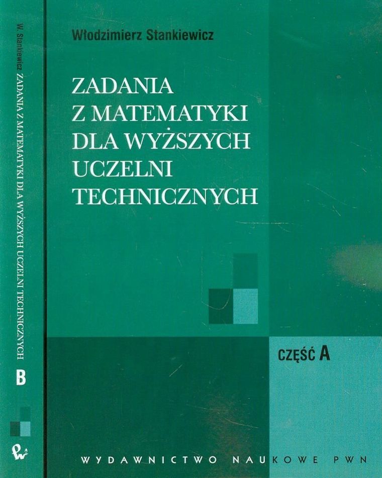 Pakiet: Zadania z matematyki dla wyższych uczelni technicznych. Częścci A i B