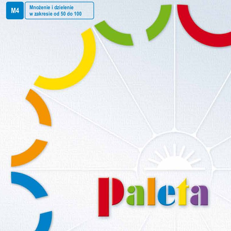 Paleta M4. Matematyka. Mnożenie i dzielenie w zakresie od 50 do 100
