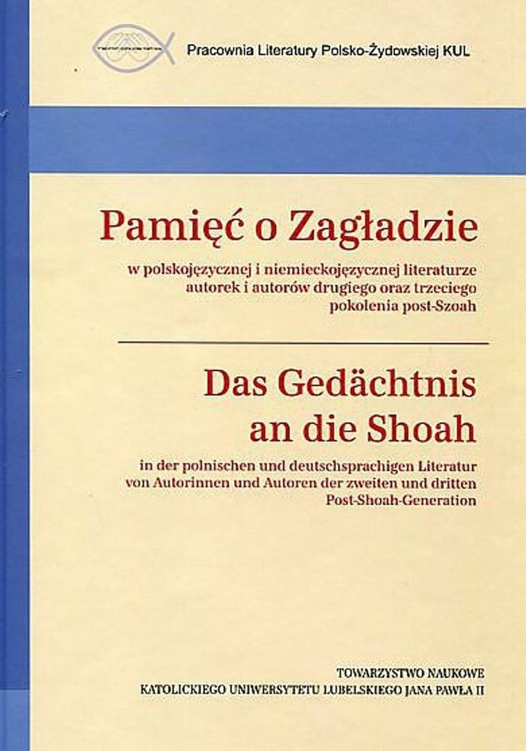 Pamięć o Zagładzie w polskojęzycznej i niemieckojęzycznej literaturze
