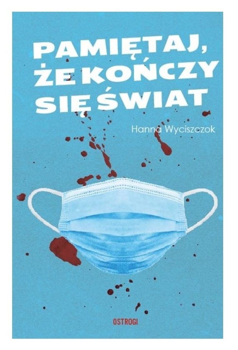 Pamiętaj, że kończy się świat