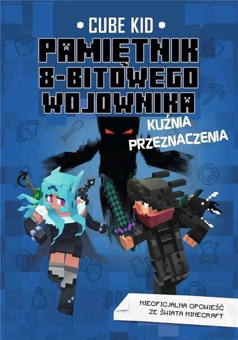 Pamiętnik 8-bitowego wojownika: Kuźnia przeznaczenia