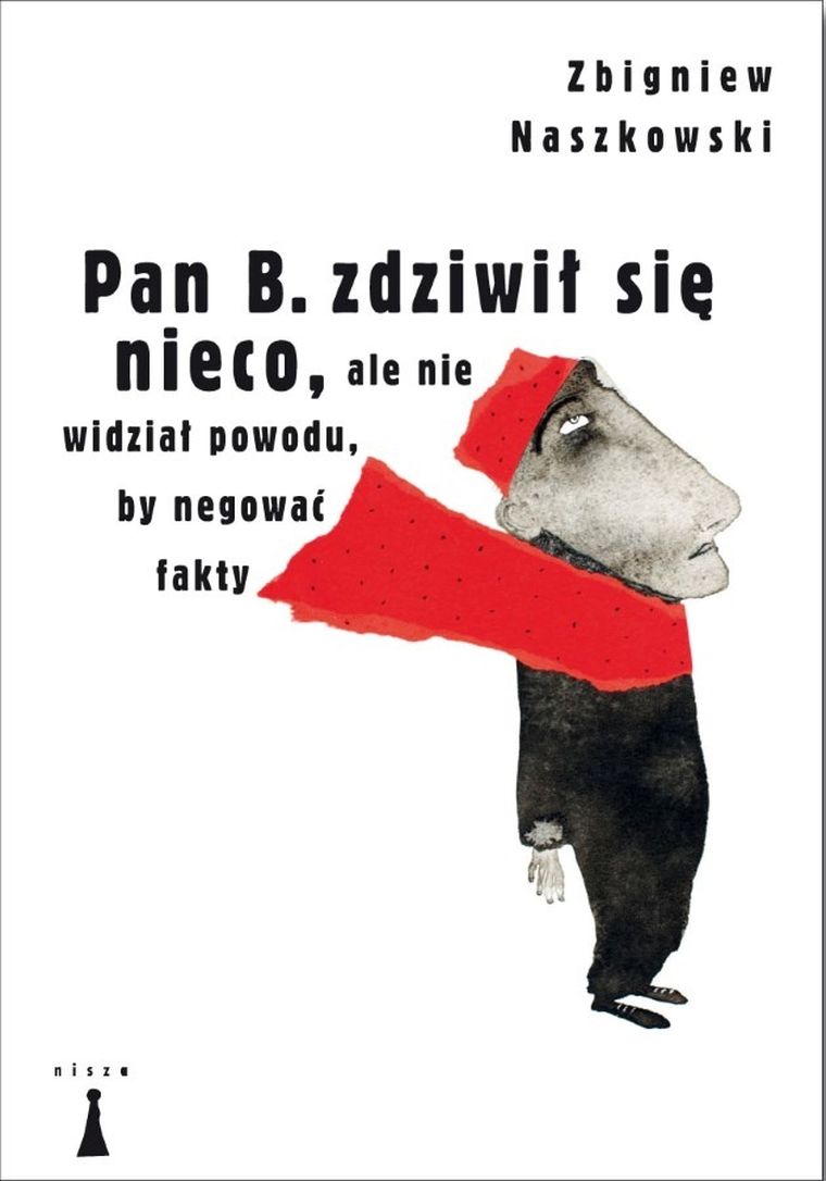 Pan B zdziwił się nieco, ale nie widział powodu, by negować fakty (wydanie kieszonkowe)