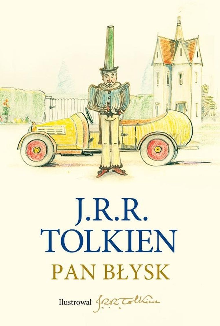 Pan Błysk (z ilustracjami autora). Tolkien