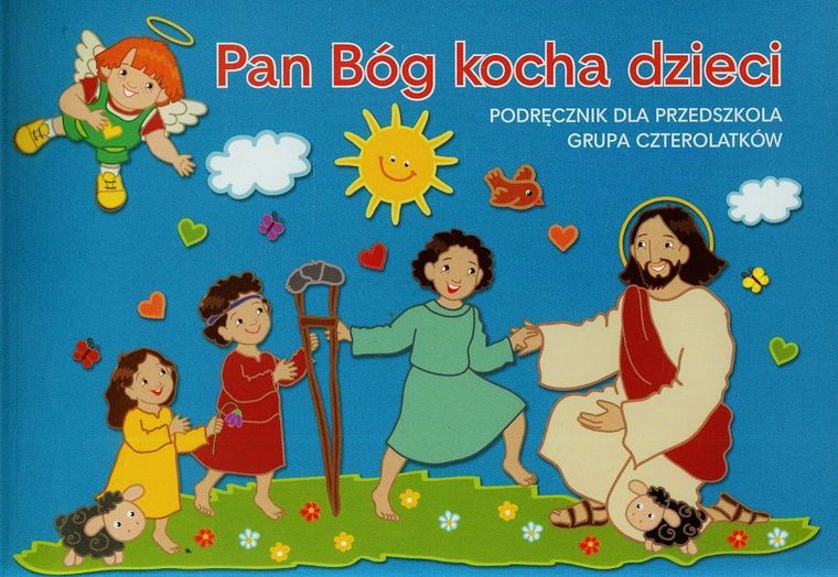 Pan Bóg kocha dzieci. Czterolatki. Podręcznik