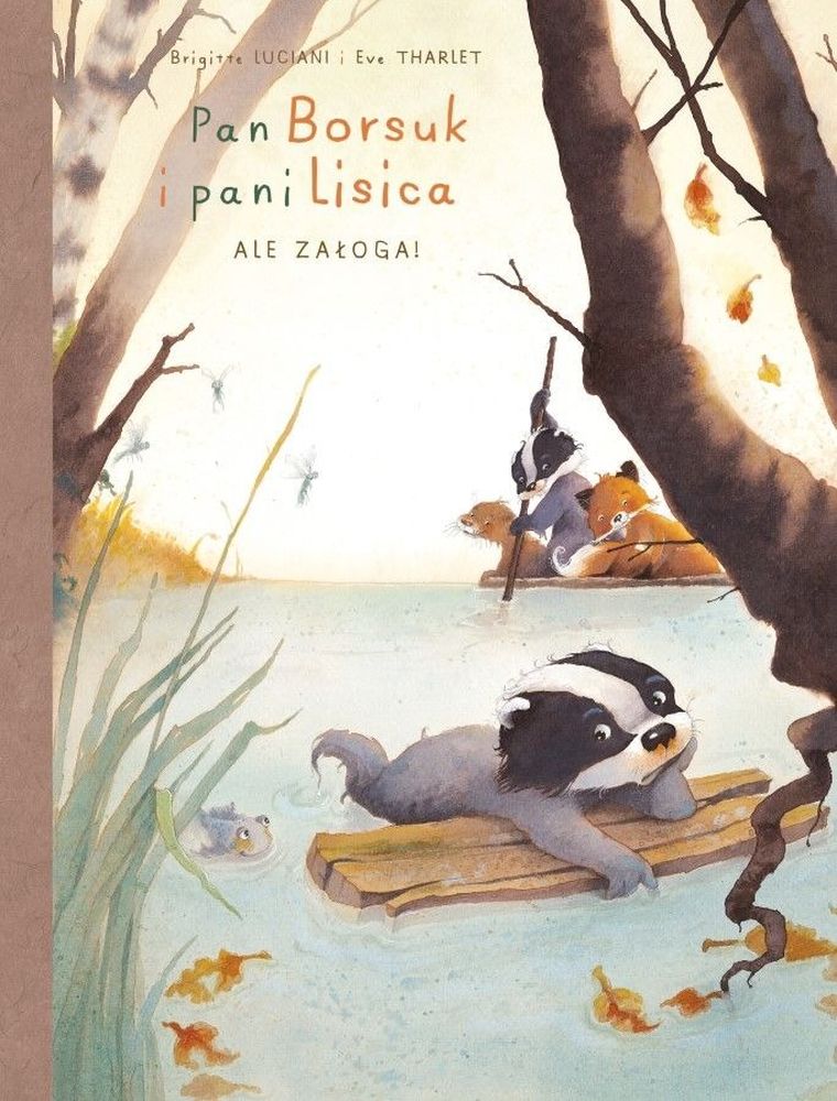 Pan Borsuk i pani Lisica. Tom 3. Ale załoga!