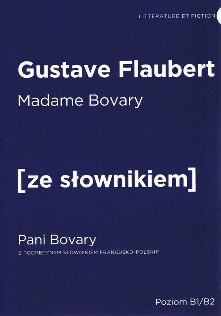 Pani Bovary. Wersja francuska z podręcznym słownikiem francusko-polskim