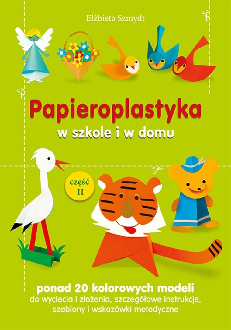 Papieroplastyka w szkole i w domu część 2