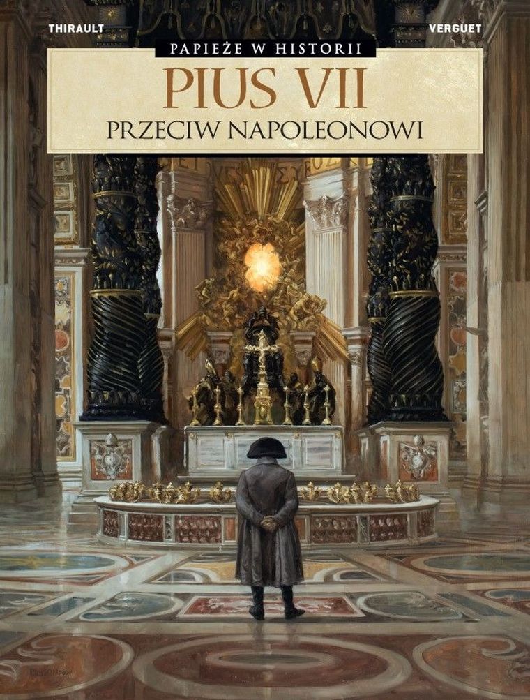 Papieże w historii. Pius VII przeciw Napoleonowi