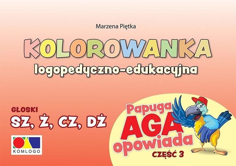 Papuga Aga opowiada. Część 3. Głoski SZ, Ż, CZ, DŻ