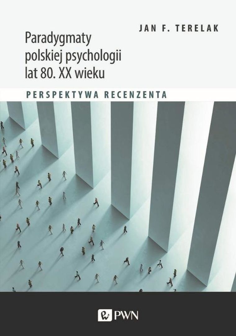 Paradygmaty polskiej psychologii lat 80. XX wieku. Perspektywa recenzenta
